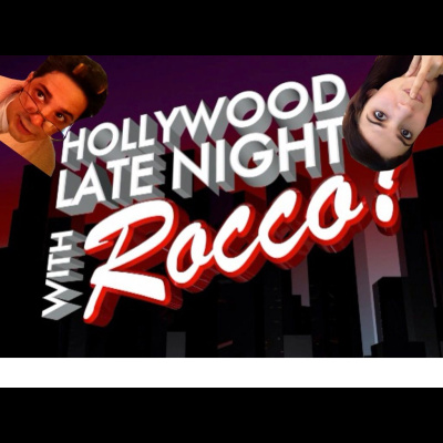 Hollywood Late Night With Rocco