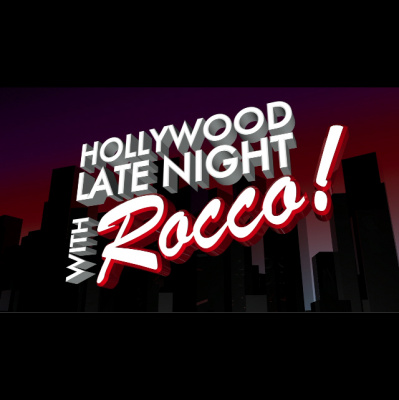 Hollywood Late Night With Rocco
