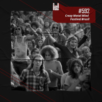 PodCast #592 – Crazy Metal Mind Festival Brasil