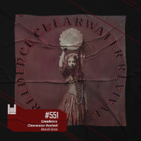 PodCast #551 – Creedence Clearwater Revival: Mardi Gras