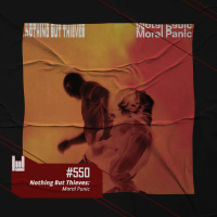 PodCast #550 – Nothing But Thieves: Moral Panic