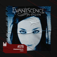 PodCast #579 – Evanescence: Fallen