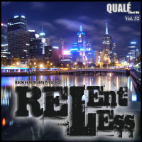 Relentless Vol. 32 Guest Mix : Qualé