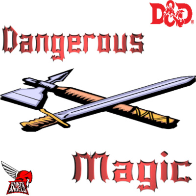 Dangerous Magic Dd Podcast