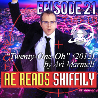 Episode 1: Twenty-One-Oh by Ari Marmell