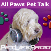 PetLifeRadio.com - All Paws Pet Talk - Episode 19 Talk To The Animals-- Experts That Is