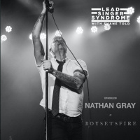 Nathan Gray (Boysetsfire) Returns!