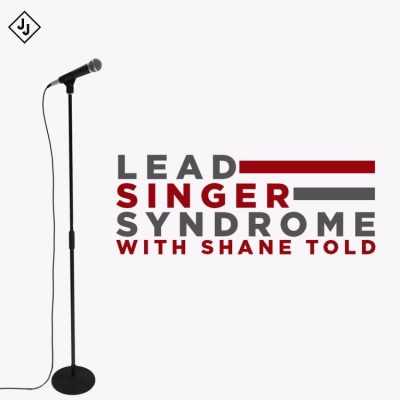 Lead Singer Syndrome With Shane Told