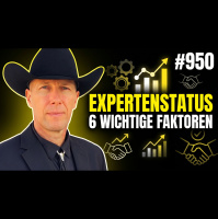 Expertenstatus stärken – Damit Kunden Dich wählen #950