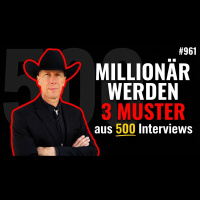 Millionär werden – 3 Muster aus 500 Interviews #961
