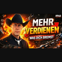 Mehr verdienen – was Dich innerlich noch bremst #940