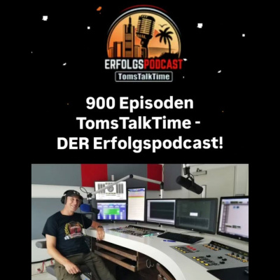 Tomstalktime - Der Erfolgspodcast Mit Tom Kaules