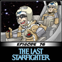 Episode 76: The Last Starfighter
