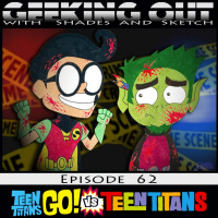 Episode 62: Titans S2 and Teen Titan vs Titans Go