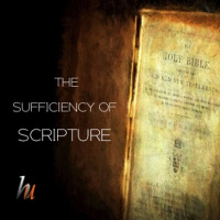 The Sufficiency Of Scripture