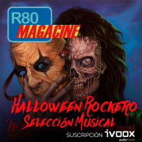  R80 Magacine ️: Halloween Rockero . Selección Musical - Episodio exclusivo para mecenas