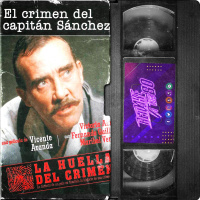 RHC 02 | El Crimen del Capitán Sánchez |Remake a La Huella del Crimen