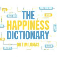 Chapter 240: #39The Happiness Dictionary#39 with Tim Lomas