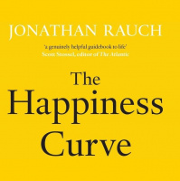 Chapter 227: The Happiness Curve with Jonathan Rauch