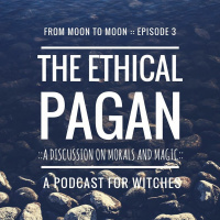 Episode 03 | The Ethical Pagan