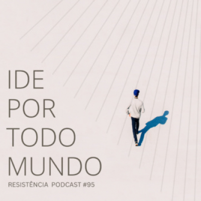 Resistência Podcast - Vida Cristã Sem Religiosidade