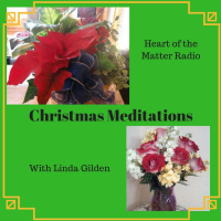 Christmas Meditations with Linda Gilden