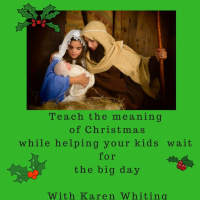 Karen Whiting: Christmas Advent - Teach Your Kids While You Wait