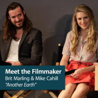 Meet the Filmmaker: Brit Marling  Mike Cahill Another Earth