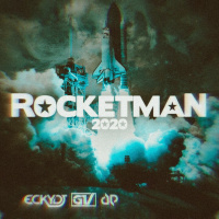 MIKUS - Rocketman 2020 (EckyDJ  GV MashEdit)