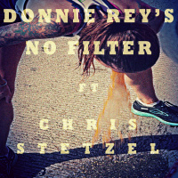 #DonnieReysNoFilter Episode 203 Ft Chris Stetzel