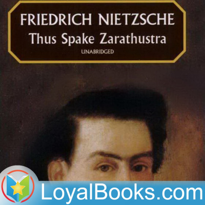 Thus Spake Zarathustra: A Book For All And None By Friedrich Nietzsche