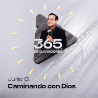 Declaración del día - Caminando con Dios - Junio 13