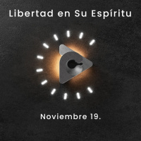 Declaración del día - Libertad en Su Espíritu I Noviembre 19