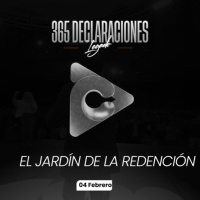 Declaración del día - El jardín de la redención - 04 febrero
