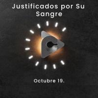 Declaración del día - Justificados por Su Sangre I Octubre 19
