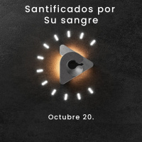 Declaración del día - Santificados por Su Sangre I Octubre 20