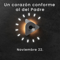 Declaración del día - Un corazón conforme al del Padre I Noviembre 22