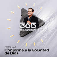 Declaración del día - Conforme a la voluntad de Dios - Abril 03