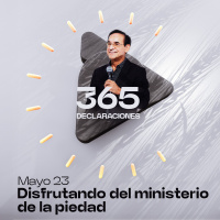 Disfrutando del ministerio de la piedad - Mayo 23