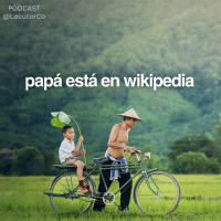 Papá está en wikipedia