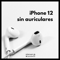 Los auriculares del iPhone 12 originales
