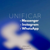 Unificación de Facebook, Instagram y WhatsApp: Lo bueno, lo malo y lo peligroso