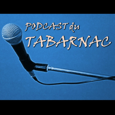 Le Podcast Du Tabarnac