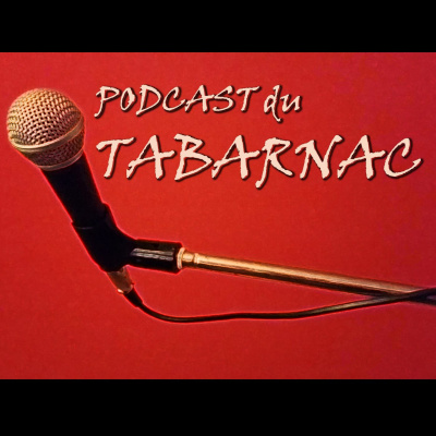 Le Podcast Du Tabarnac