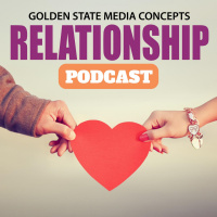 GSMC Relationship Podcast 105: Some Dos and Donts