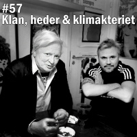 #57 Klan, heder  klimakteriet