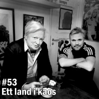 #53 Ett land i kaos