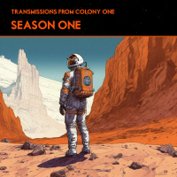 Season 1 Recap: Transmissions From Colony One