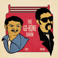 Go Home Show Episode 113