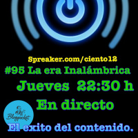 #94 La era Inalámbrica